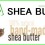 4 Major Benefits of Shea Butter